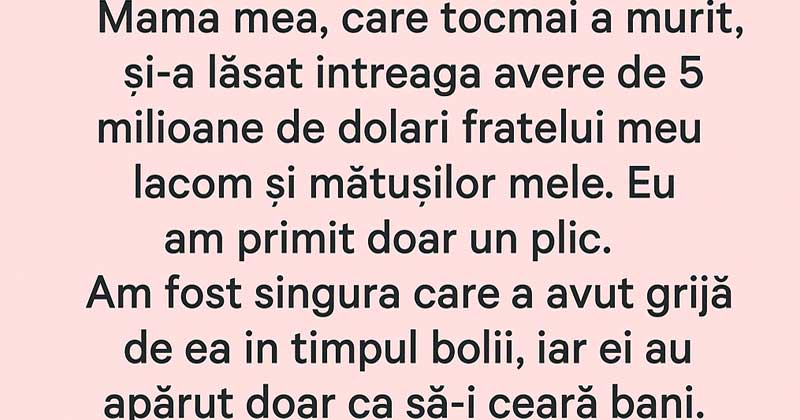 Mia madre, che è morta di recente, ha lasciato tutta la sua eredità