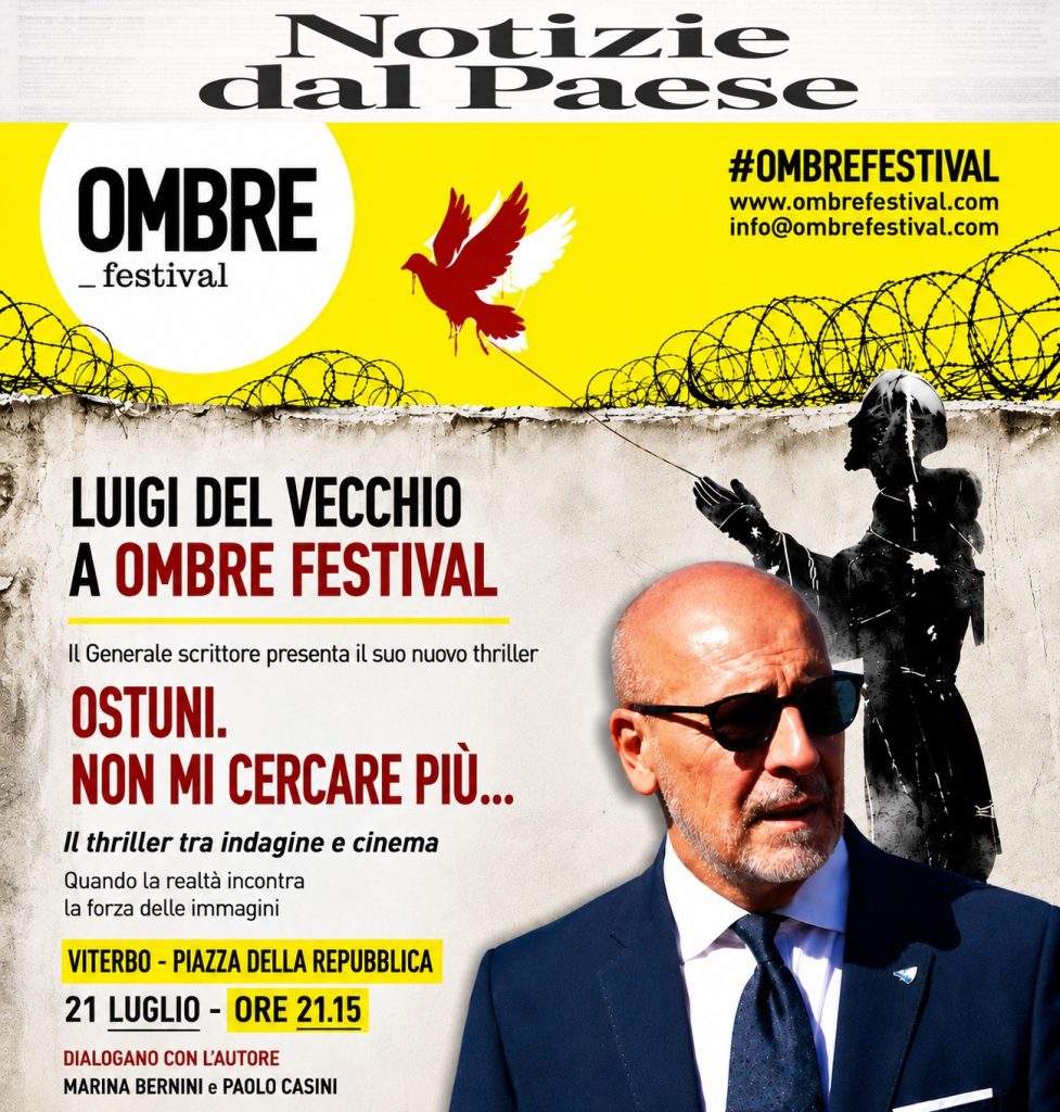 Luigi Del Vecchio: il Generale scrittore riporta la sua voce all’Ombre Festival di Viterbo